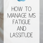 Fatigue and lassitude