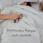 Fatigue and MS