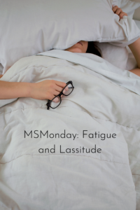 Fatigue and MS